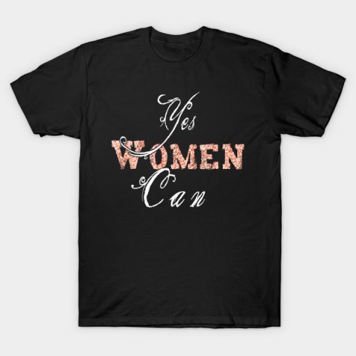 International Women's Day 2020 shirt Yes Women can T-Shirt AI
