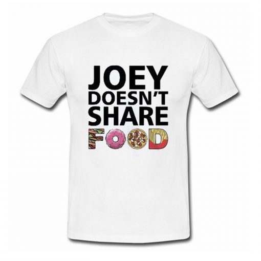 Joey Doesn’t Share Food Friends TV Show T Shirt AI