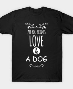 Love Dog Dog Owner Animal Love Dog T-Shirt AI