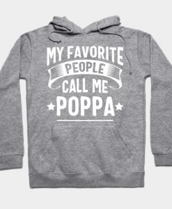 My Favorite People Call Me Poppa Fathers Day Hoodie AI