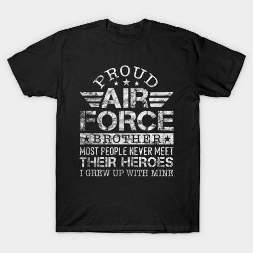 Proud Air Force Brother - Military Hero - Air Force Shirt AI