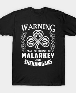 Warning May Be Prone To Malarkey T-Shirt AI