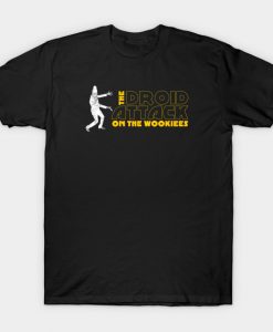 What About the Droid Attack on the Wookiees T-Shirt AI