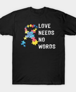 Love Needs No Words T-Shirt AI