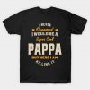 Mens Super Cool Pappa Killing It Father Gift T-Shirt AI
