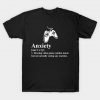 Video Game Anxiety Definition for Gamers T Shirt AI