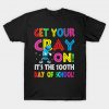 100th Day of School Get Your Cray On Funny T-Shirt AI