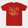 Brick By Brick T-Shirt AI
