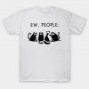 Ew People Cat T-Shirt AI
