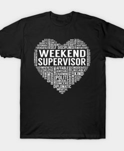 Weekend Supervisor Heart T-Shirt AI