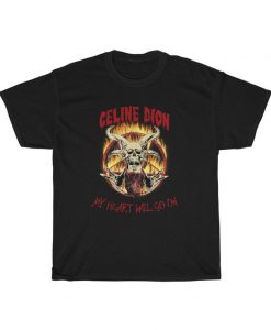 Celine Dion Rock Death Metal Tee, My Heart Will Go On T Shirt AI