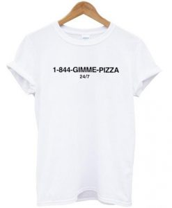 1-844-Gimme Pizza T-shirt AI