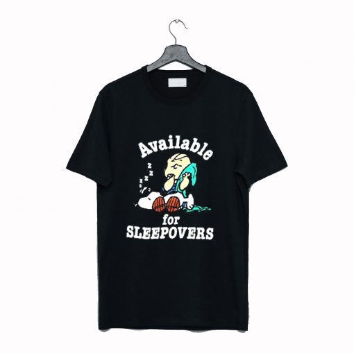 Available For Sleepovers Peanuts T-Shirt AI