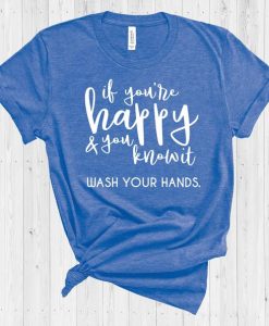 If You’re Happy & You Know it T Shirt AI