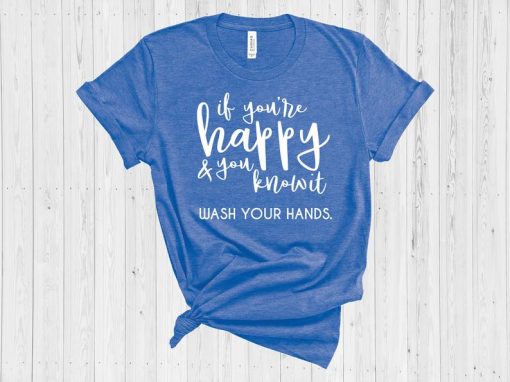 If You’re Happy & You Know it T Shirt AI