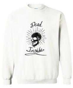 Dead Inside Sweatshirt AI