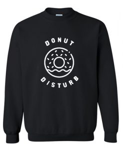 Donut Disturb Sweatshirt AI