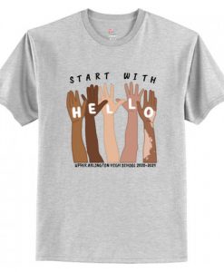 Start With Hello T-Shirt AI