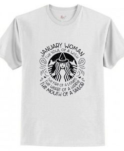 January woman the soul of witch the mouth of Sailor Starbucks T-Shirt AI