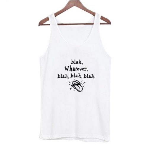 Blah Whatever Quote Tank Top AI