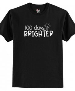 100 Days Brighter Trending T-Shirt AI