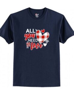 All You Need Is Love Plaid Valentine Heart T-Shirt AI