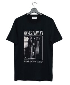 Beastmilk Fear Your Mind T-Shirt AI