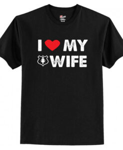 I Love My Wife T-Shirt AI