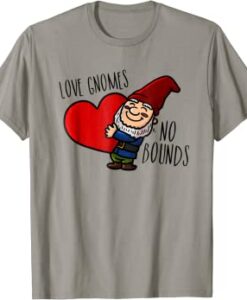 Love Gnomes No Bounds Gnome T Shirt AI