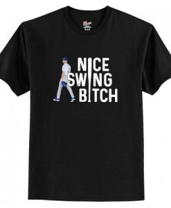 Nice Swing Bitch T-Shirt AI