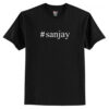 Sanjay Hashtag T shirt AI