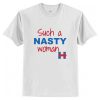 Such a Nasty Woman T-Shirt AI