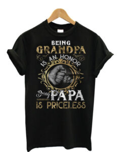 Being A Grandpa Is An Honor T Shirt AI