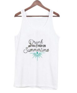 Drunk On You And High On Summertime Tank top AI