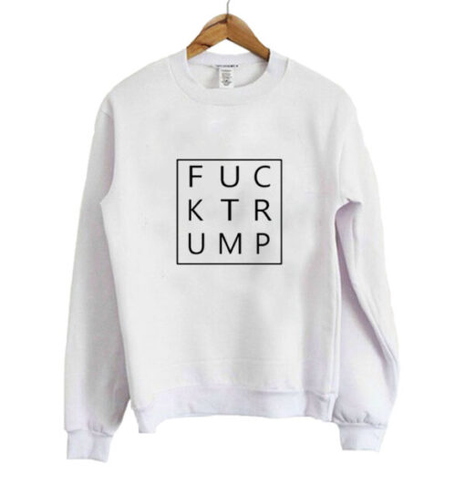 Fuck Trump Sweatshirt AI