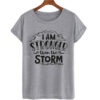 I am stronger than the storm t shirt AI