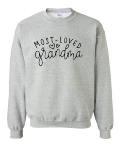 Most Loved Grandma Sweatshirt AI