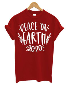 Peace On Earth 2020 t-shirt AI