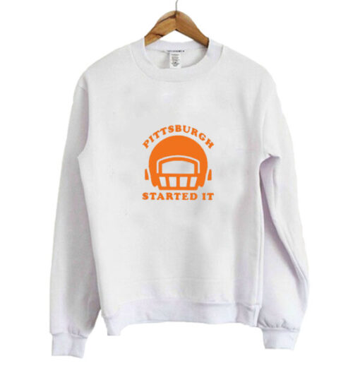 Pittsburgh Started It Never Forget sweatshirt AI