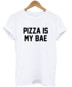 Pizza is my bae t shirt AI
