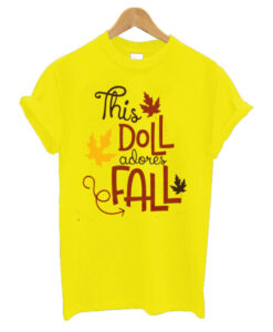 This Doll Adores Fall T-Shirt AI