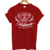 We Wish You A Merry Christmas T shirt AI