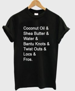 coconut oil and shea butter tshirt AI