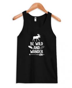 Be Wild And Wander Tank Top AI