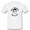 Bill Murray Fan club T-shirt AI