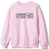 It’s A Beautiful Day To Save Lives Graphic Sweatshirt AI