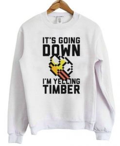 It’s Going Down I’m Yelling Timber Flappy Bird Sweatshirt AI