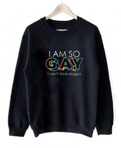 Iam So Gay Lettering sweatshirt AI
