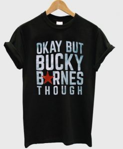 Okay but Bucky Barnes though T-Shirt AI