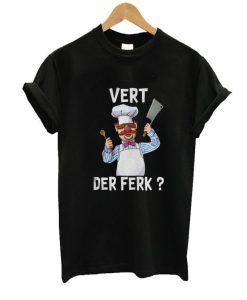 Vert Der Ferk The Muppet Show T-Shirt AI